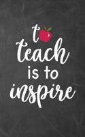 To Teach Is to Inspire