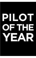 Pilot of the Year: Blank Lined Office Humor Themed Journal and Notebook to Write In: With a Practical and Versatile Wide Rule Interior
