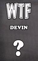 Wtf Devin ?: College Ruled Composition Book Diary Lined Journal