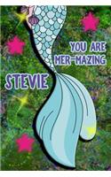 You Are Mer-Mazing Stevie: Wide Ruled Composition Book Diary Lined Journal Green with Mermaid Tail