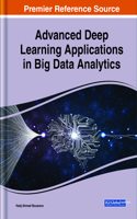 Advanced Deep Learning Applications in Big Data Analytics