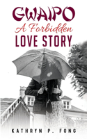 GWAIPO - A Forbidden Love Story