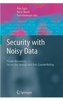Security with Noisy Data