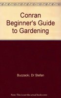 The Conran Beginners Guide To Gardening
