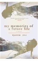 My Memories of a Future Life