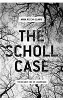 Scholl Case