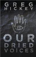Our Dried Voices