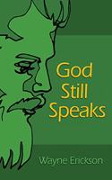 God Still Speaks