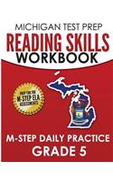 MICHIGAN TEST PREP Reading Skills Workbook M-STEP Daily Practice Grade 5