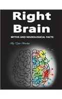 Right Brain: Myths and Neurological Facts