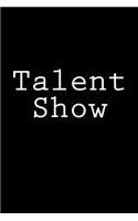 Talent Show