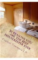 30 Reasons You Are the Best Housekeeper Ever