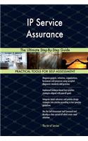 IP Service Assurance: The Ultimate Step-By-Step Guide