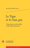 Le Tigre Et Le Chat Gris