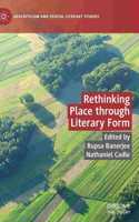 Rethinking Place through Literary Form