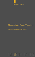 Manuscripts, Texts, Theology