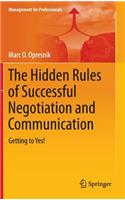 Hidden Rules of Successful Negotiation and Communication