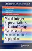 Mixed-Integer Representations in Control Design: Mathematical Foundations and Applications