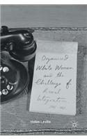 Organized White Women and the Challenge of Racial Integration, 1945-1965