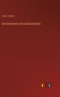 Slowinzen und Lebakaschuben