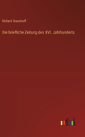 briefliche Zeitung des XVI. Jahrhunderts