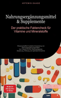 Nahrungsergänzungsmittel & Supplemente: Der praktische Faktencheck für Vitamine und Mineralstoffe: Wissenschaftlich fundierte Anwendung von Nahrungsergänzungsmitteln: Von Vitamin D3 bis Vi
