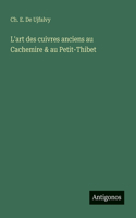 L'art des cuivres anciens au Cachemire & au Petit-Thibet
