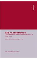 Das Klassenbuch: Chronik Einer Frauengeneration 1932-1976