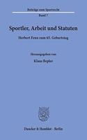 Sportler, Arbeit Und Statuten