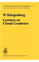 Lectures on Closed Geodesics