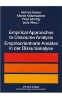 Empirical Approaches to Discourse Analysis- Empirieorientierte Ansaetze in Der Diskursanalyse