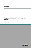 Tragik und Philosophie bei Menanders Samia