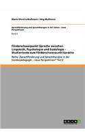 Förderschwerpunkt Sprache zwischen Linguistik, Psychologie und Soziologie - Studientexte zum Förderschwerpunkt Sprache