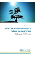 Vivez En Harmonie Avec La Nature En Apprenant