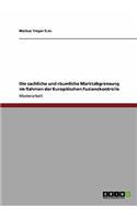 sachliche und räumliche Marktabgrenzung im Rahmen der Europäischen Fusionskontrolle