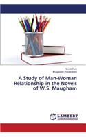 Study of Man-Woman Relationship in the Novels of W.S. Maugham