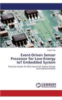 Event-Driven Sensor Processor for Low-Energy IoT Embedded System