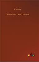 Tourmalin's Time Cheques