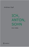 Ich, Anton, Sohn