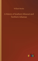 History of Southern Missouri and Northern Arkansas