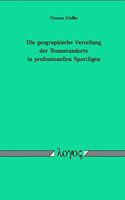 Die Geographische Verteilung Der Teamstandorte in Professionellen Sportligen