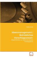 Ideenmanagement / Betriebliches Vorschlagswesen