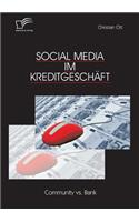 Social Media im Kreditgeschäft