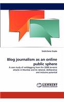 Blog journalism as an online public sphere