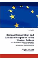 Regional Cooperation and European Integration in the Western Balkans