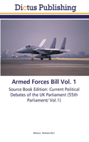 Armed Forces Bill Vol. 1