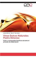 Vinos Dulces Naturales Pedro Ximenez