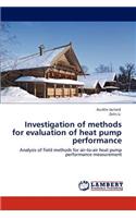 Investigation of Methods for Evaluation of Heat Pump Performance