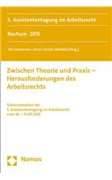 Zwischen Theorie Und PRAXIS - Herausforderungen Des Arbeitsrechts