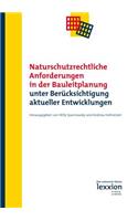 Naturschutzrechtliche Anforderungen in Der Bauleitplanung Unter Berucksichtigung Aktueller Entwicklungen